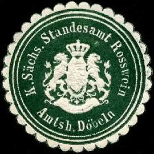 K.S. Standesamt RoÃwein - Amtshauptmannschaft DÃ¶beln