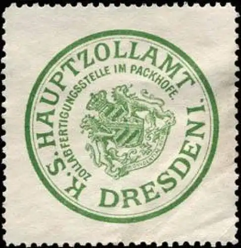 KÃ¶niglich SÃ¤chsisches Hauptzollamt - Zollabfertigungsstelle im Packhofe - Dresden I
