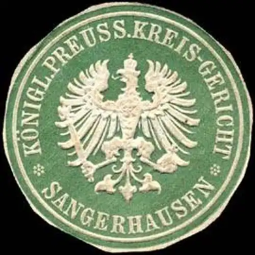 KÃ¶niglich Preussisches Kreis - Gericht - Sangerhausen