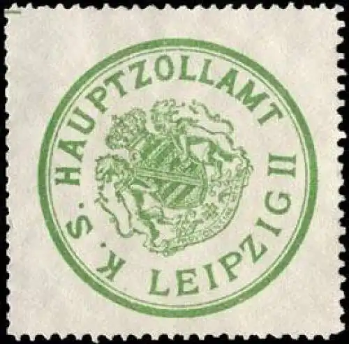 KÃ¶niglich SÃ¤chsisches Hauptzollamt - Leipzig II