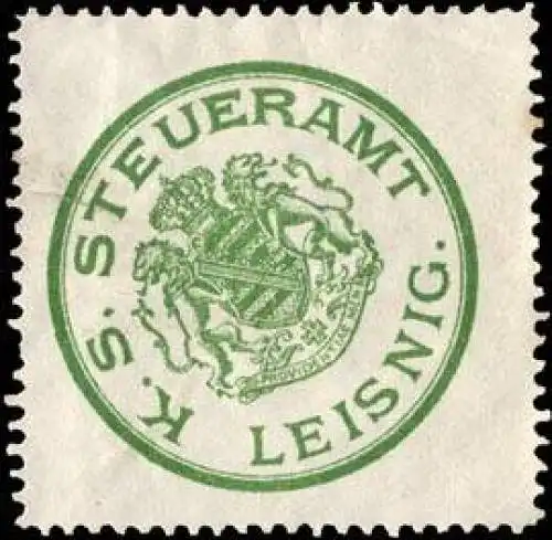 Königlich Sächsisches Steueramt - Leisnig