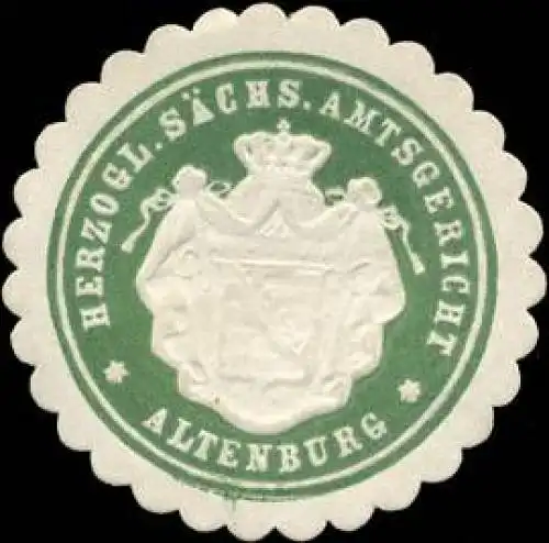 Herzoglich - SÃ¤chsisches Amtsgericht Altenburg