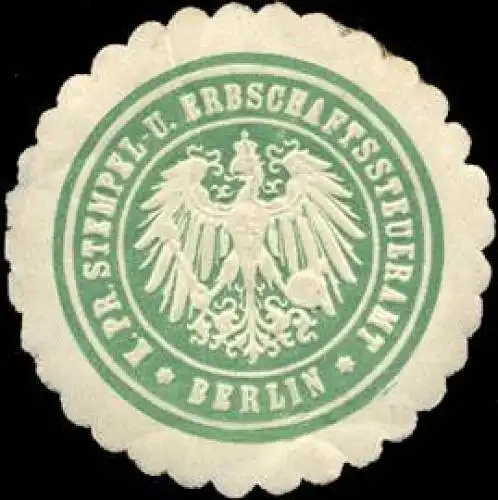 KÃ¶niglich Preussisches Stempel - und Erbschaftssteueramt Berlin