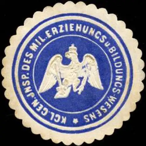K. General Inspektion des MilitÃ¤rischen Erziehungs und Bildungs - Wesens