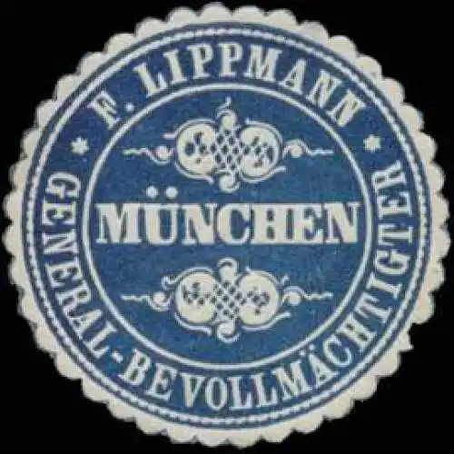 F. Lippmann General-BevollmÃ¤chtigter