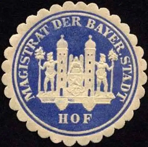 Magisstrat der Bayerischen Stadt - Hof