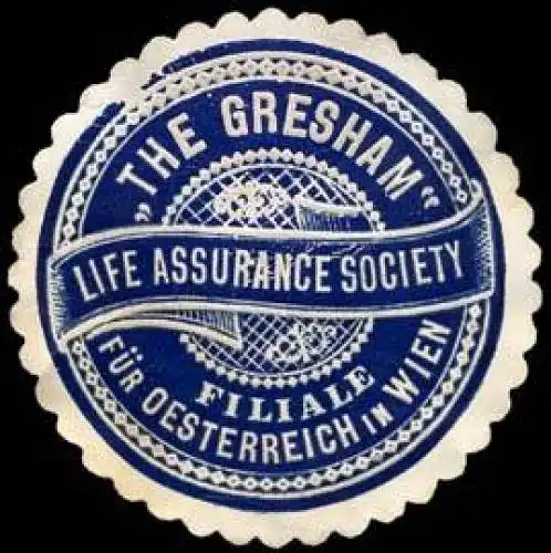 The Gresham - Life Assurance Society - Filiale fÃ¼r Oesterreich in Wien