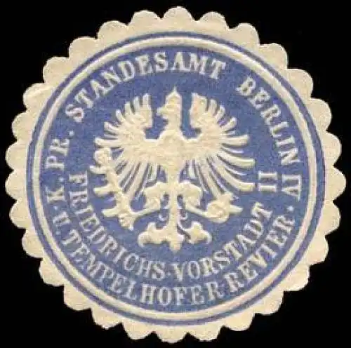 KÃ¶niglich Preussisches Standesamt Berlin IV - Friedrichs. Vorstadt und Tempelhofer - Revier