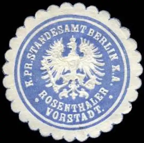 KÃ¶niglich Preussisches Standesamt Berlin X. A. - Rosenthaler Vorstadt