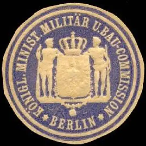 KÃ¶nigliche Ministerium MilitÃ¤r und Bau - Commission - Berlin