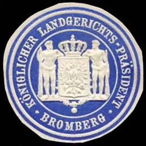 KÃ¶niglicher Landgerichts - PrÃ¤sident - Bromberg