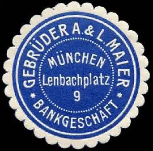 BankgeschÃ¤ft GebrÃ¼der A. & L. Maier - MÃ¼nchen