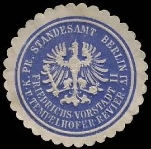 KÃ¶niglich Preussisches Standesamt Berlin IV Friedrichs Vorstadt II und Tempelhofer - Revier