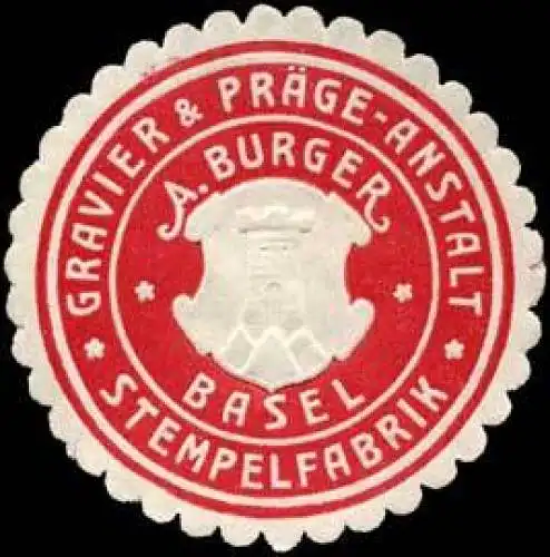 Stempelfabrik - Gravier & PrÃ¤ge - Anstalt A. Burger - Basel