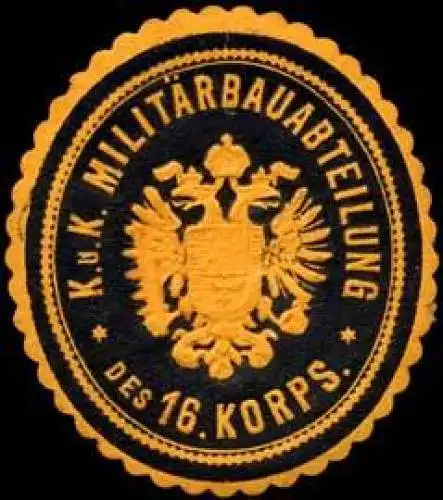 K. und K. MilitÃ¤rbauabteilung des 16. Korps