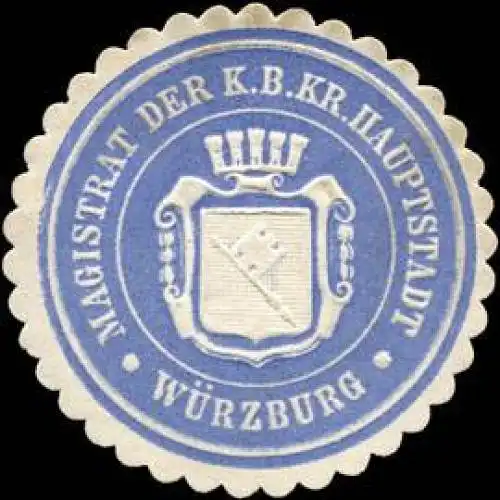 Magistrat der KÃ¶niglich Bayerischen Kreis Hauptstadt WÃ¼rzburg