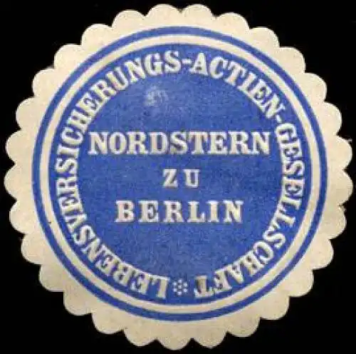 Lebensversicherung - Actien - Gesellschaft Nordstern zu Berlin