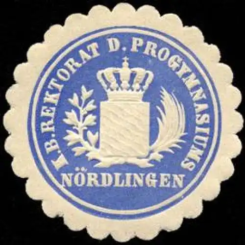 KÃ¶niglich Bayerische Rektorat des Progymnasiums - NÃ¶rdlingen