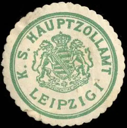 KÃ¶niglich sÃ¤chsisches Hauptzollamt Leipzig