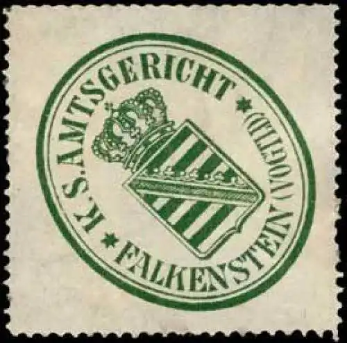 KÃ¶niglich SÃ¤chsische Amtsgericht - Falkenstein (Vogtland)
