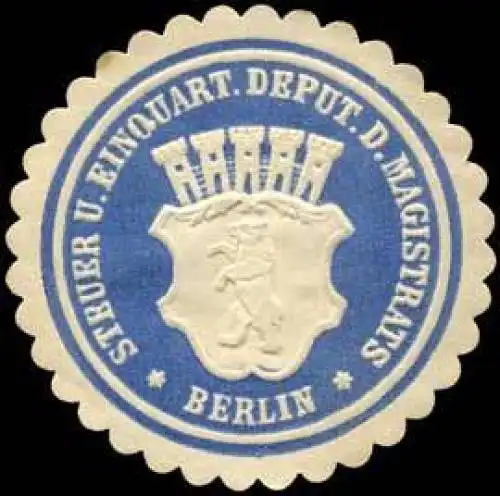 Steuer und Einquartierungs Deputation des Magistrats - Berlin