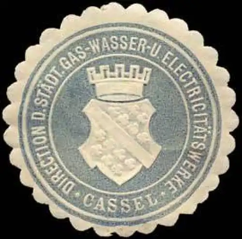 Direction der stÃ¤dtischen Gas - Wasser - und ElectricitÃ¤tswerke - Cassel