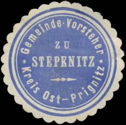 Gemeinde-Vorsteher zu Stepenitz Kreis Ost-Prignitz