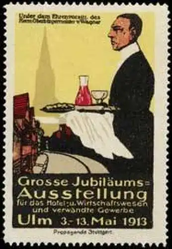 Grosse JubilÃ¤ums - Ausstellung fÃ¼r das Hotel - und Wirtschaftswesen und verwandte Gewerbe