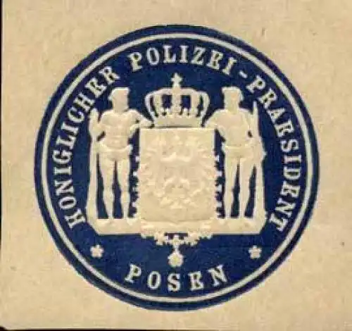 KÃ¶niglicher PolizeiprÃ¤sident - Posen