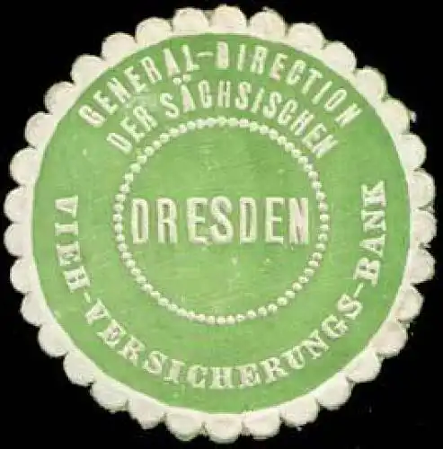 General - Direction der SÃ¤chsischen Vieh - Versicherungs - Bank Dresden