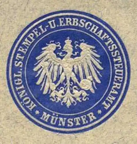 KÃ¶nigliches Stempel - und Erbschaftssteueramt - MÃ¼nster