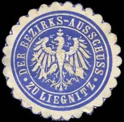 Der Bezirks - Ausschuss zu Liegnitz