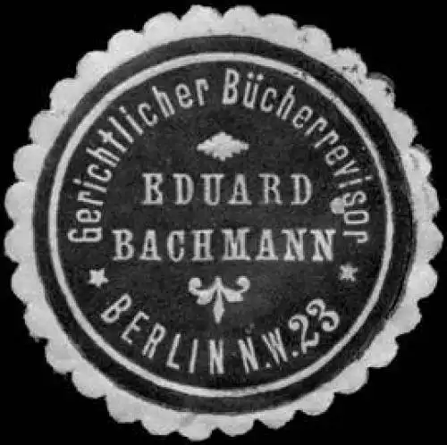 Gerichtlicher BÃ¼cherrevisor Eduard Bachmann - Berlin