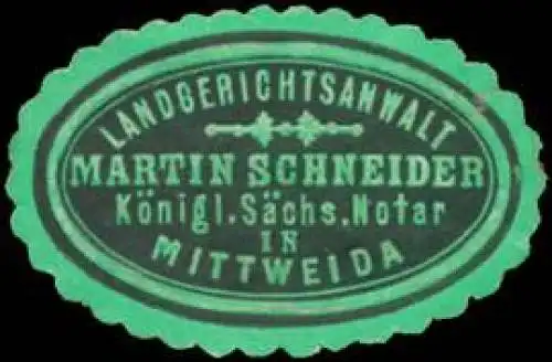 Landgerichtsanwalt Martin Schneider K.S. Notar in Mittweida