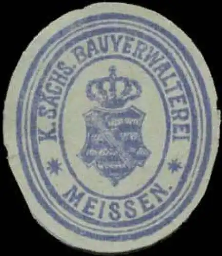 K.SÃ¤chs. Bauverwalterei Meissen