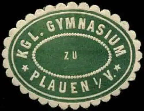 KÃ¶nigliches Gymnasium zu Plauen im Vogtland