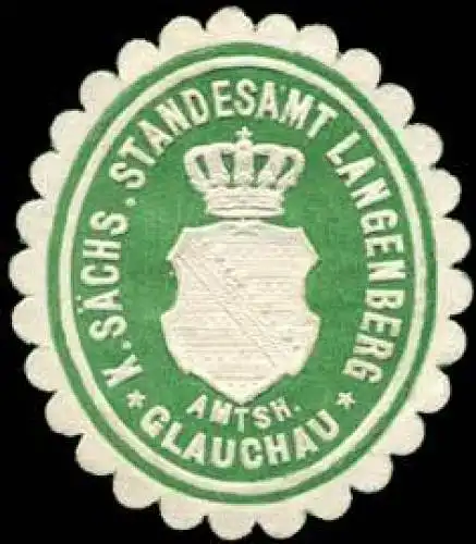 KÃ¶niglich SÃ¤chsisches Standesamt Langenberg - Amtshauptmannschaft Glauchau