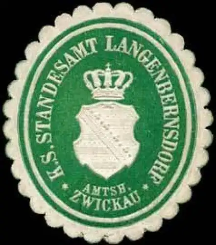 KÃ¶niglich SÃ¤chsisches Standesamt Langenbernsdorf - Amtshauptmannschaft Zwickau