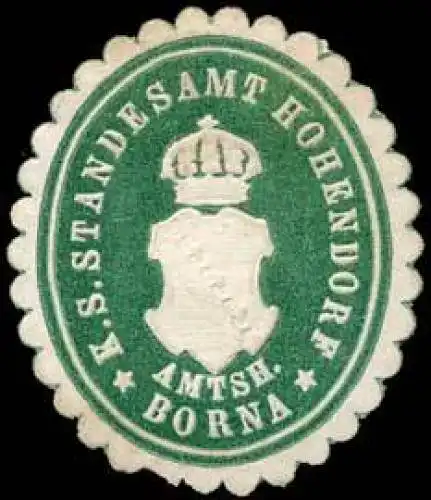 KÃ¶niglich SÃ¤chsisches Standesamt Hohendorf - Amtshauptmannschaft Borna