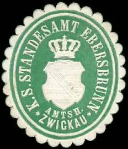 Königlich Sächsisches Standesamt Ebersbrunn - Amtshauptmannschaft Zwickau