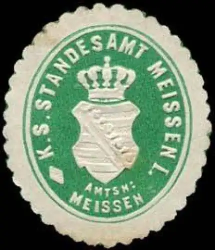 KÃ¶niglich SÃ¤chsisches Standesamt Meissen I. - Amtshauptmannschaft Meissen