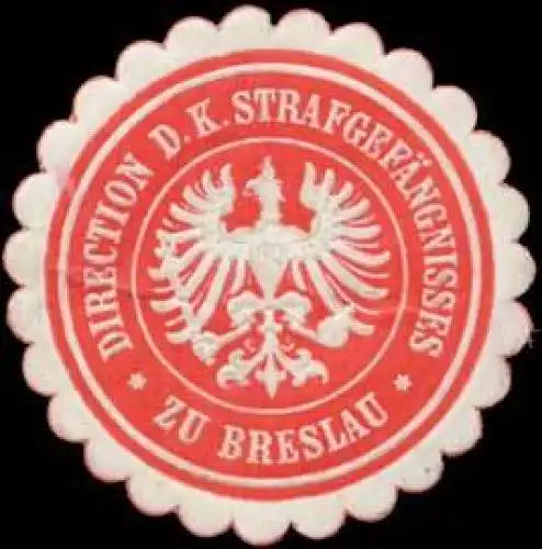 Direction d.K. StrafgefÃ¤ngnisses zu Breslau