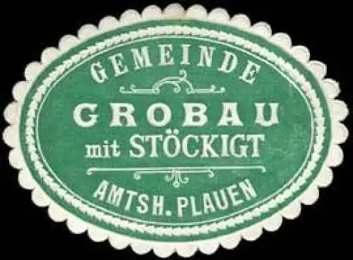 Gemeinde Grobau mit StÃ¶ckigt - Amtshauptmannschaft Plauen