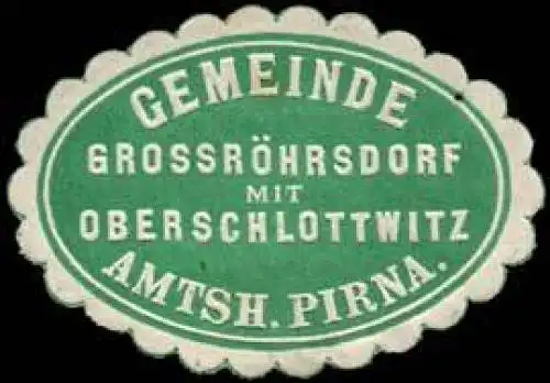 Gemeinde GrossrÃ¶hrsdorf mit Oberschlottwitz - Amtshauptmannschaft Pirna