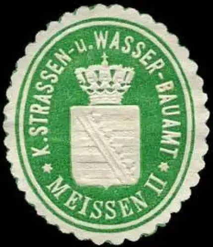 KÃ¶nigliche Strassen- und Wasser - Bauamt - Meissen II