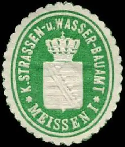 KÃ¶nigliche Strassen- und Wasser-Bauamt - Meissen I