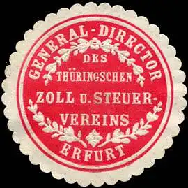 General - Director des ThÃ¼ringschen Zoll und Steuervereins - Erfurt