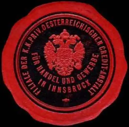 Filiale der k.k. priv. Oesterreichischen Credit-Anstalt fÃ¼r Handel und Gewerbe in Innsbruck