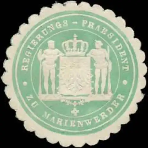 Regierungs-PrÃ¤sident zu Marienwerder/WestpreuÃen