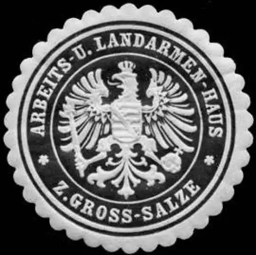 Arbeits- und Landarmenhaus zu GroÃ Salze